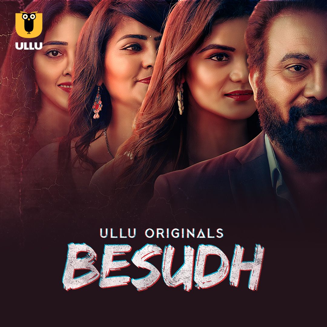 Besudh (Season 1) (2023) Hindi Ullu Web Series HDRip 720p 480p