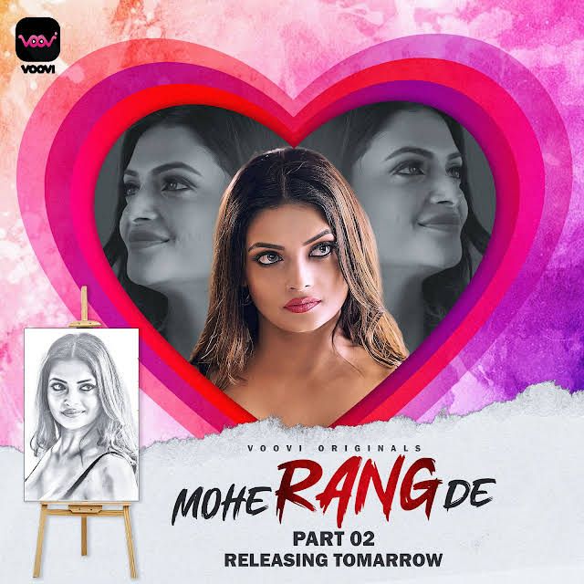 Mohe Range De (Season 1) Part 2 (2024) Hindi Voovi Web Series HDRip 720p 480p Movie download