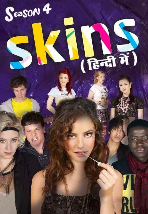 Skins (Season 4) (Episode 01-04) Hindi Dubbed Series HDRip 720p 480p