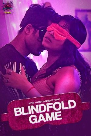 Blind Fold Game S01 Part 1 (2023) Hindi WowEntertainment Web Series HDRip 720p 480p Movie download