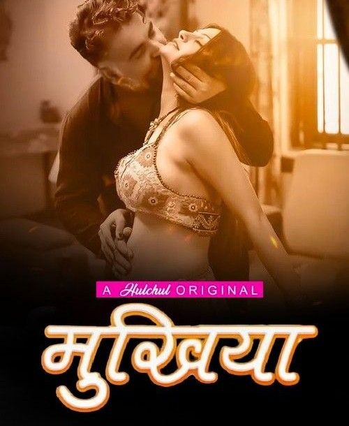 Mukhiyaa S01 Part 1 (2023) Hulchul Hindi Web Series HDRip 720p 480 Movie download